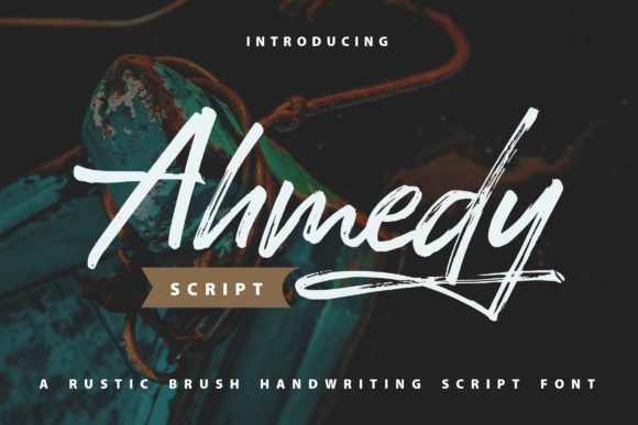 Ahmedy: The Rustic Brush Script for Authentic Design