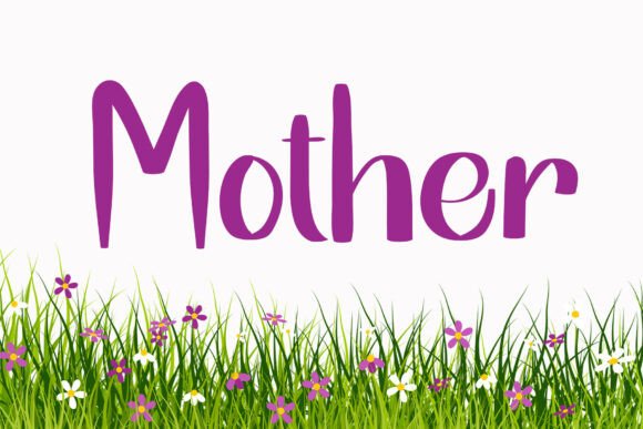 Mother: A Handwritten Font That Feels Like Home