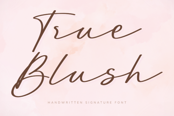 True Blush: The Font That Feels Like a Whispered Secret
